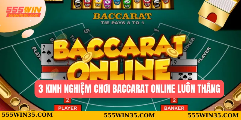 Baccarat Online - Hướng Dẫn Chơi Và Mẹo Thắng Dễ Hiểu 3 3 kinh nghiệm chơi baccarat online luôn thắng