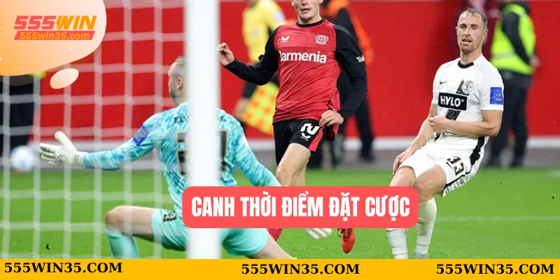 Kèo Đồng Banh 555WIN - Cách Chơi Hiệu Quả Dành Cho Bạn 3 Canh thời điểm đặt cược