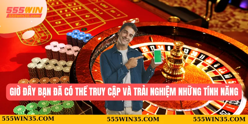 Giờ đây bạn đã có thể truy cập và trải nghiệm những tính năng