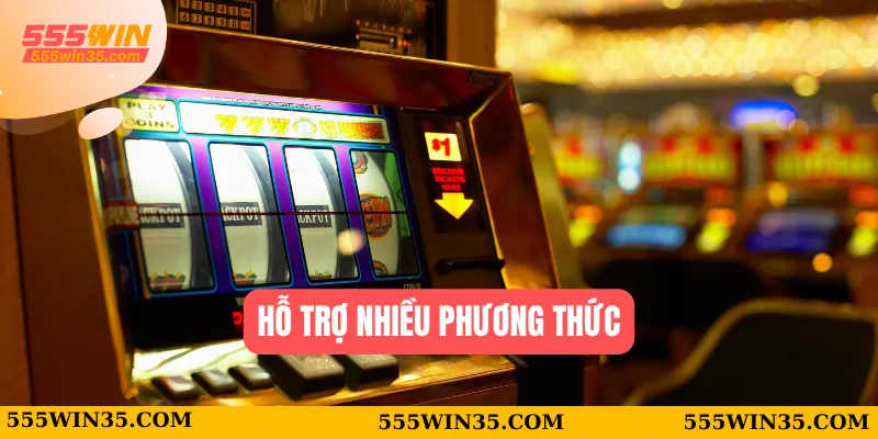 Hỗ trợ nhiều phương thức