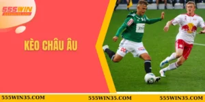 kèo Châu Âu