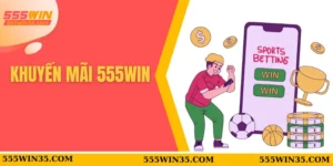Khuyến mãi 555WIN