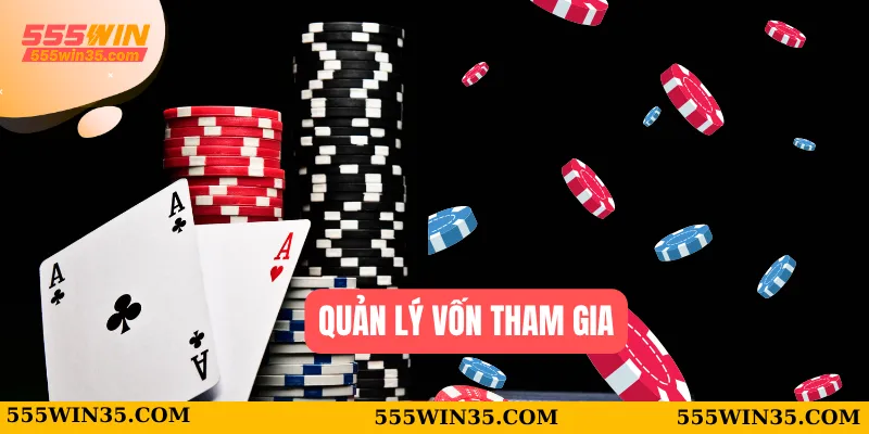 Bí Kíp Thắng Lớn Tiến Lên Miền Bắc 555WIN Không Thể Bỏ Lỡ 3 Quản lý vốn tham gia