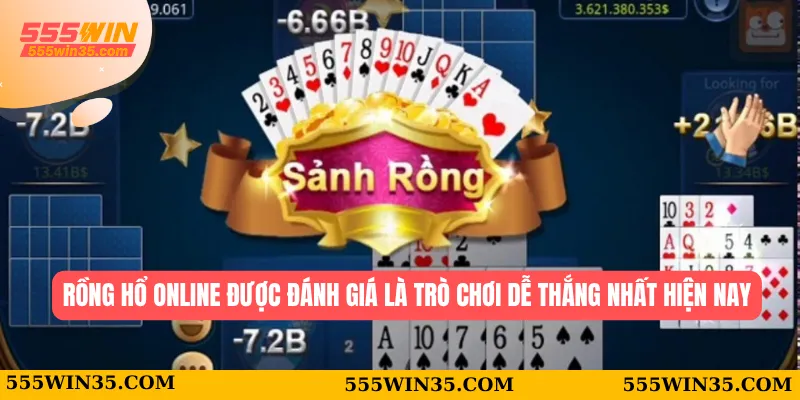 Rồng hổ online được đánh giá là trò chơi dễ thắng nhất hiện nay