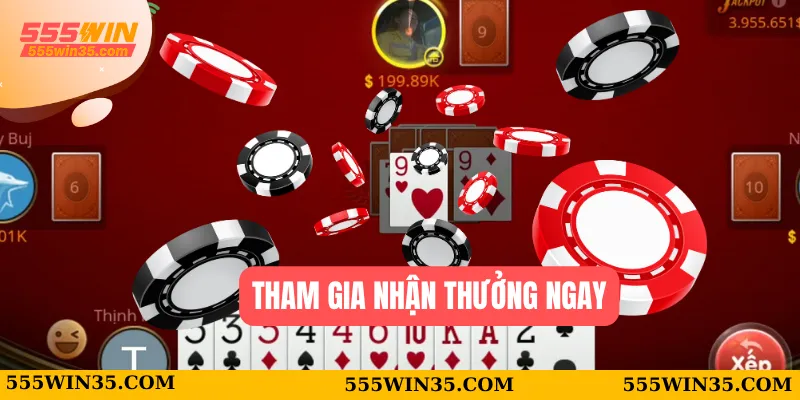 Tham gia nhận thưởng ngay