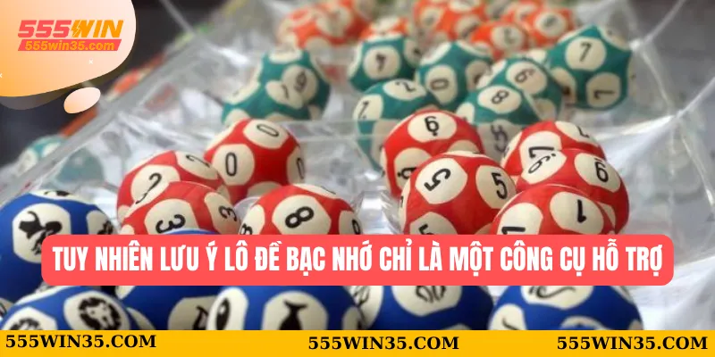 Lô đề bạc nhớ 555WIN - Chìa khóa để nắm bắt con số may mắn 1 Tuy nhiên lưu ý lô đề bạc nhớ chỉ là một công cụ hỗ trợ